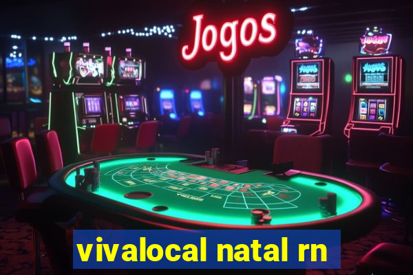 vivalocal natal rn